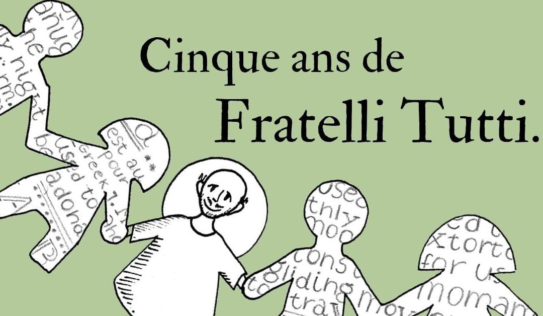 5 ans de Fratelli Tutti